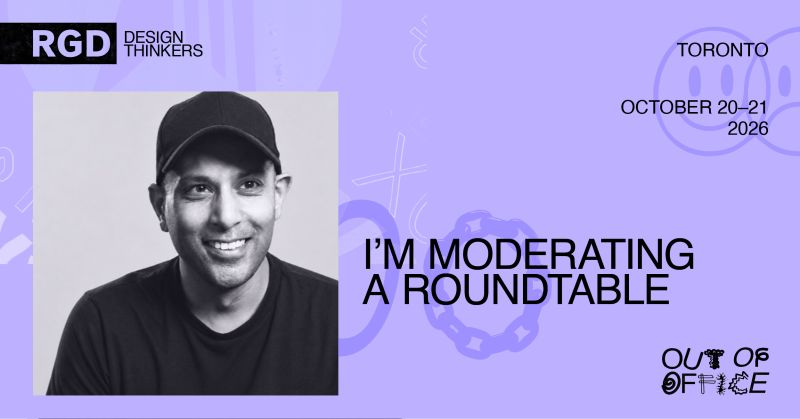 "I'm moderating a roundtable" graphic for RGD DesignThinkers Toronto, October 20–21, 2026, featuring Tyler Dias